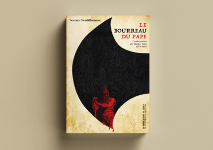 Le Bourreau du Pape / édition La Manufacture de livres
